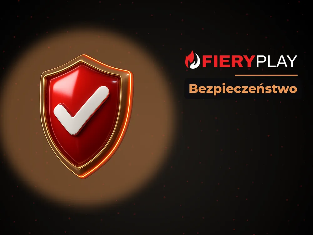 fieryplay - Bezpieczeństwo