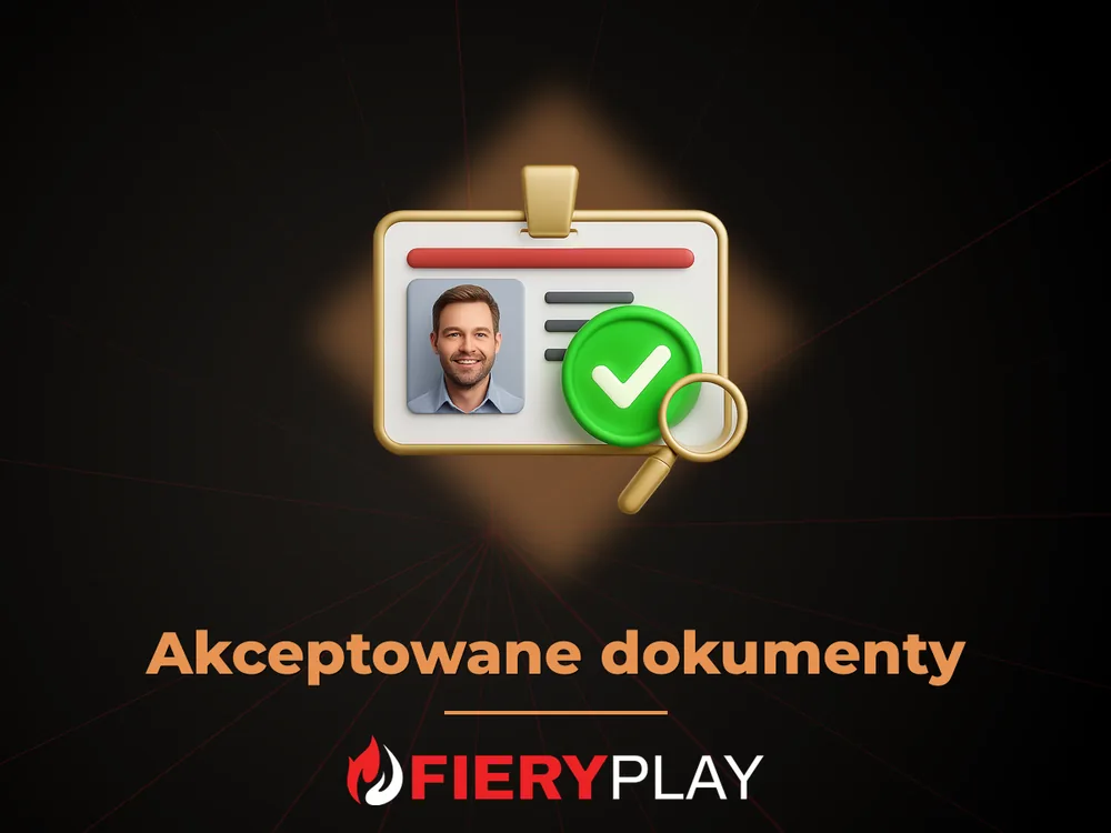 fieryplay - Akceptowane dokumenty