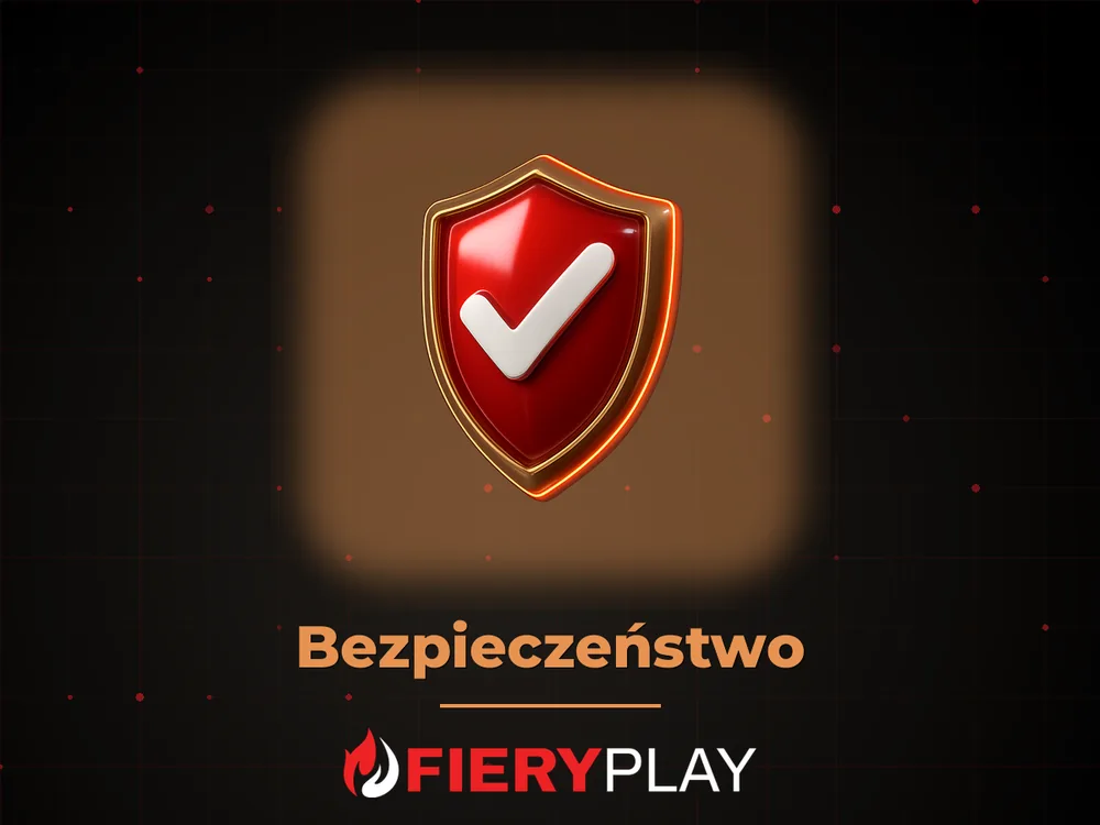 fieryplay - Bezpieczeństwo