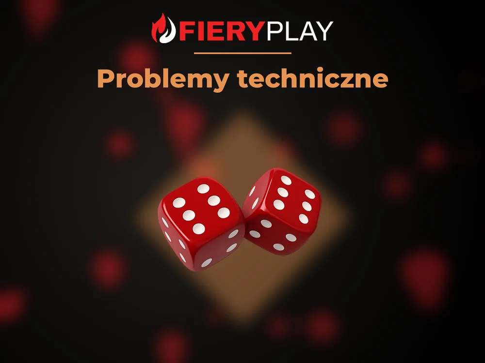 fieryplay - Problemy techniczne